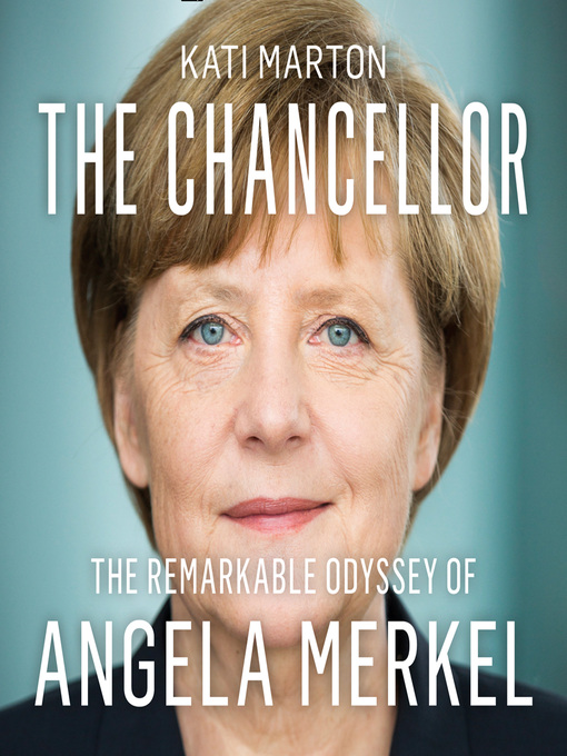 Title details for The Chancellor by Kati Marton - Available